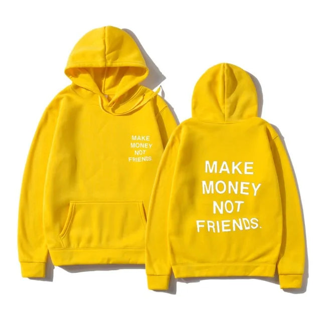 Unisex MAKE MONEY NOT FRIENDS Hoodies